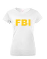 Dámske tričko s motívom FBI  - ideální pro každou policistku
