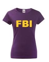 Dámske tričko s motívom FBI  - ideální pro každou policistku