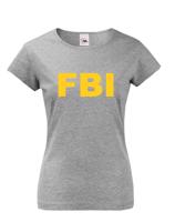 Dámske tričko s motívom FBI  - ideální pro každou policistku