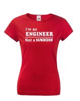 Dámske tričko s motívom I am an engineer