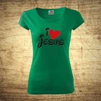 Dámske tričko s motívom I love Jesus