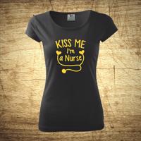 Dámske tričko s motívom Kiss me, I´m a nurse