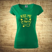 Dámske tričko s motívom Kiss me, I´m a nurse