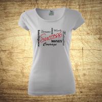 Dámske tričko s motívom Success