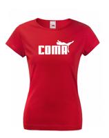 ★ Dámské tričko s oblíbeným motivem Coma - vtipná parodie na značku Puma