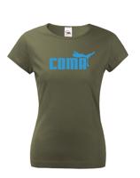 ★ Dámské tričko s oblíbeným motivem Coma - vtipná parodie na značku Puma