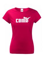 ★ Dámské tričko s oblíbeným motivem Coma - vtipná parodie na značku Puma