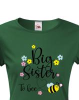 Dámské tričko s potiskem Big sister to bee