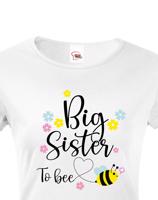 Dámské tričko s potiskem Big sister to bee