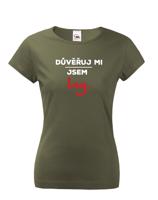 Dámské tričko s potiskem Důvěřuj mi, jsem Ing.