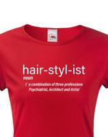 Dámské tričko s potiskem Hair Stylist - ideální dárek pro kadeřnici