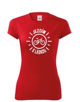 Dámské tričko s potiskem Jezdím s láskou - tričko pro cyklistky