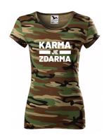 Dámské tričko s potiskem Karma je zdarma - tričko pro drzé holky