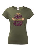 Dámské tričko s potiskem Moje ségra má skvělou ségru