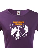 Dámské  tričko s potiskem "Moje tričko pod stan"