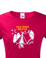 Dámské  tričko s potiskem "Moje tričko pod stan"