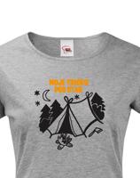 Dámské  tričko s potiskem "Moje tričko pod stan"