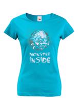 Dámské tričko s potiskem Monster inside - stylové a originální tričko