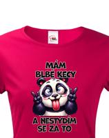 Dámské tričko s potiskem Pandy - mám debilní kecy - dárek na narozeniny nebo Vánoce