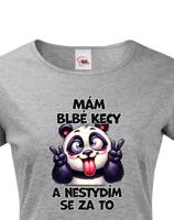 Dámské tričko s potiskem Pandy - mám debilní kecy - dárek na narozeniny nebo Vánoce