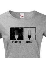 Dámske tričko s potiskem Plastic vs Metal - parodie na metalová trička