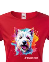 Dámské tričko s potiskem plemene West Highland White teriér s volitelným jménem