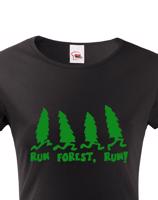 Dámské tričko s potiskem Run Forest, Run - parodie na film Forest Gump
