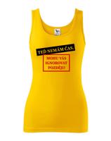 Dámske tričko s potiskem Teď nemám čas. Mohu Vás ignorovat později?