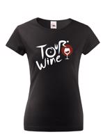 Dámské tričko s potiskem Tour wine - tričko pro milovnice vína