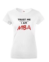 Dámské tričko s potiskem Trust me I am Ing - tričko pro absolventy