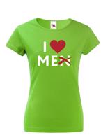 Dámské tričko s vtipným potiskem I love Me(n)