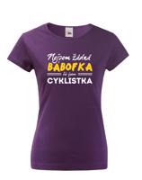 Dámské tričko s vtipným potiskem Nejsem žádná bábofka já jsem cyklistka