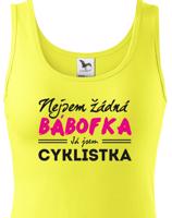 Dámské tričko s vtipným potiskem Nejsem žádná bábofka já jsem cyklistka