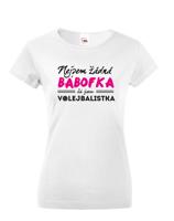 Dámské tričko s vtipným potiskem Nejsem žádná bábofka já jsem volejbalistka