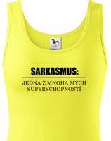 Dámské tričko s vtipným potiskem Sarkamus - triko pro zlobivé holky