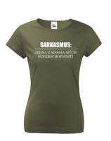 Dámské tričko s vtipným potiskem Sarkamus - triko pro zlobivé holky