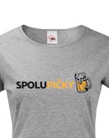 Dámské tričko s vtipným potiskem Spolupičky - skvělý dárek