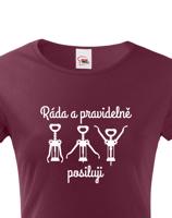 Dámské tričko s vtipným potiskem - vínem Ráda a pravidelně posiluji