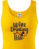 Dámské tričko s vtipným potiskem Wine Drinking team  - triko pro kámošky