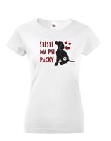 Dámské tričko -Štěstí má psí packy