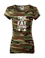 Dámské tričko Sweat is just fat crying - ideální dárek