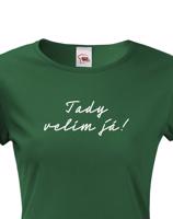 Dámské tričko Tady velím já! – styl pro sebevědomé ženy