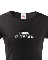 Dámské tričko Tady velím já! – styl pro sebevědomé ženy