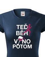 Dámské tričko - Teď beh víno potom