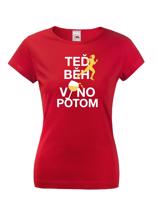 Dámské tričko - Teď beh víno potom