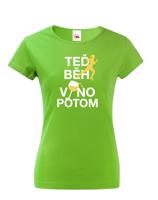 Dámské tričko - Teď beh víno potom