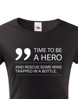 Dámské tričko - Time to be hero - víno