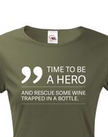Dámské tričko - Time to be hero - víno