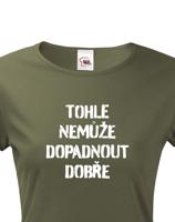 Dámské tričko Tohle nemůže dopadnout dobře