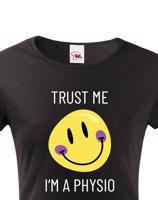 Dámské tričko trust me i´m physio - kvalitní tisk a rychlé dodání